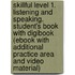 Skillful Level 1. Listening and Speaking. Student's Book with digibook (ebook with additional practice area and video material)