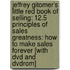 Jeffrey Gitomer's Little Red Book Of Selling: 12.5 Principles Of Sales Greatness: How To Make Sales Forever [With Dvd And Dvdrom]