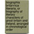 Biographia Britannica Literaria, Or Biography Of Literary Characters Of Great Britain And Ireland, Arranged In Chronological Order