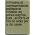 M�Moires Et Correspondance, Politique Et Militaire, Du Prince Eug�Ne, Publ., Annot�S Et Mis En Ordre Par A. Du Casse