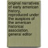 Original Narratives of Early American History, Reproduced Under the Auspices of the American Historical Association. General Editor