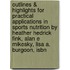 Outlines & Highlights For Practical Applications In Sports Nutrition By Heather Hedrick Fink, Alan E Mikesky, Lisa A. Burgoon, Isbn