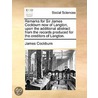 Remarks for Sir James Cockburn Now of Langton, Upon the Additional Abstract from the Records Produced for the Creditors of Langton. door James Cockburn