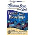 Chicken Soup For The Soul: Count Your Blessings - 31 Stories About The Joy Of Giving, Attitude, And Being Grateful For What You Have