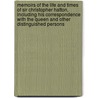 Memoirs of the Life and Times of Sir Christopher Hatton, Including His Correspondence with the Queen and Other Distinguished Persons door Nicholas Harris Nicolas