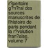 R�Pertoire G�N�Ral Des Sources Manuscrites De L'Histoire De Paris Pendant La R�Volution Fran�Aise, Volume 7
