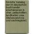 Hinrichs' Katalog Der Im Deutschen Buchhandel Erschienenen B Cher, Zeitschriften, Landkarten Usw. (Titelverzeichnis Und Sachregister)