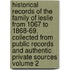 Historical Records of the Family of Leslie from 1067 to 1868-69. Collected from Public Records and Authentic Private Sources Volume 2
