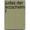 Judas Der Erzschelm F door Abraham A. Santa Clara