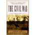 The Civil War: The Complete Text Of The Bestselling Narrative History Of The Civil War--based On The Celebrated Pbs Television Series