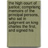 the High Court of Justice; Comprising Memoirs of the Principal Persons, Who Sat in Judgment on King Charles the First, and Signed His