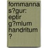 Fornmanna S�Gur: Eptir G�Mlum Handritum Ͽ