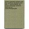 Johann Hermann Schein und das weltliche deutsche Lied des 17. Jahrhunderts, mit einem Anhange: Schein's Stellung zur Instrumentalmusik; by Prüfer