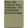 Leben des Erasmus von Rotterdam: Mit einleitenden Betrachtungen  door Adolf Muller