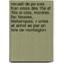 Recueil de Po Sies Fran Oises Des 15e Et 16e Si Cles, Morales, Fac Tieuses, Histoiriques, R Unies Et Annot Es Par an Tole de Montaiglon