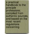 a Practical Handbook to the Principle Professions; Compiled from Authentic Sources, and Based on the Most Recent Regulations Concerning