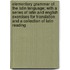 Elementary Grammar of the Latin Language; with a Series of Latin and English Exercises for Translation and a Collection of Latin Reading