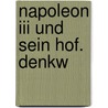Napoleon Iii Und Sein Hof. Denkw by Ebeling