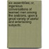 Six Assemblies; Or, Ingenious Conversations of Learned Men Among the Arabians, Upon a Great Variety of Useful and Entertaining Subjects;