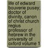 Life of Edward Bouverie Pusey; Doctor of Divinity, Canon of Christ Church Regius Professor of Hebrew in the University of Oxford Volume 1