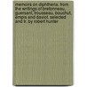 Memoirs on Diphtheria. from the Writings of Bretonneau, Guersant, Trousseau, Bouchut, Empis and Daviot. Selected and Tr. by Robert Hunter door Robert Hunter Semple