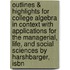 Outlines & Highlights For College Algebra In Context With Applications For The Managerial, Life, And Social Sciences By Harshbarger, Isbn