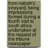 from Naboth's Vineyard, Being Impressions Formed During a Fourth Visit to South Africa Undertaken at the Request of the Tribune Newspaper