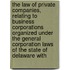 The Law Of Private Companies, Relating To Business Corporations Organized Under The General Corporation Laws Of The State Of Delaware With