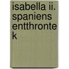 Isabella Ii. Spaniens Entthronte K door Weiss