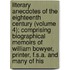Literary Anecdotes Of The Eighteenth Century (Volume 4); Comprising Biographical Memoirs Of William Bowyer, Printer, F.S.A. And Many Of His