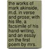 the Works of Mark Akinside, M.D. in Verse and Prose; with His Life, a Facsimile of His Hand-Writing, and an Essay on the First Poem by Mrs.