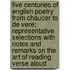 Five Centuries of English Poetry from Chaucer to de Vere; Representative Selections with Notes and Remarks on the Art of Reading Verse Aloud