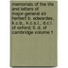 Memorials Of The Life And Letters Of Major-general Sir Herbert B. Edwardes, K.c.b., K.c.s.l., D.c.l. Of Oxford; Ll. D. Of Cambridge Volume 1 door Sir Herbert Benjamin Edwardes