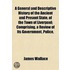 A General and Descriptive History of the Ancient and Present State, of the Town of Liverpool; Comprising, a Review of Its Government, Police