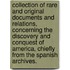 Collection of Rare and Original Documents and Relations, Concerning the Discovery and Conquest of America, Chiefly from the Spanish Archives.
