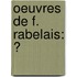 Oeuvres De F. Rabelais: Ͽ