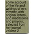 Some Account of the Life and Writings of Mrs. Trimmer, with Original Letters, and Meditations and Prayers, Selected from Her Journal Volume 2