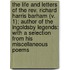 The Life And Letters Of The Rev. Richard Harris Barham (V. 1); Author Of The Ingoldsby Legends: With A Selection From His Miscellaneous Poems