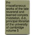The Miscellaneous Works of the Late Reverend and Learned Conyers Middleton, D.D., Principal Librarian of the University of Cambridge Volume 5