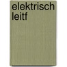 Elektrisch leitf by Tobias Villmow