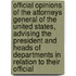 Official Opinions Of The Attorneys General Of The United States, Advising The President And Heads Of Departments In Relation To Their Official