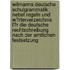 Wilmanns Deutsche Schulgrammatik: Nebst Regeln Und W�Rterverzeichnis F�R Die Deutsche Rechtschreibung Nach Der Amtlichen Festsetzung