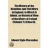 the History of the Rebellion and Civil Wars in England, to Which Is Added, an Historical View of the Affairs of Ireland (Volume 7); a New Ed.