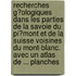 Recherches G�Ologiques Dans Les Parties De La Savoie Du Pi�Mont Et De La Suisse Voisines Du Mont-Blanc. Avec Un Atlas De ... Planches