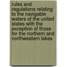 Rules And Regulations Relating To The Navigable Waters Of The United States With The Exception Of Those For The Northern And Northwestern Lakes door United States Army Corps Engineers