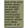Best Of The Silver Screen Series: The Academy Awards 1987 (Best Actor), Including Paul Newman, Bob Hoskins, William Hurt, Dexter Gordon, Et. Al. door Jane Perry