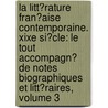 La Litt�Rature Fran�Aise Contemporaine. Xixe Si�Cle: Le Tout Accompagn� De Notes Biographiques Et Litt�Raires, Volume 3 door Joseph Marie Qu�Rard