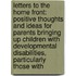Letters to the Home Front: Positive Thoughts and Ideas for Parents Bringing Up Children with Developmental Disabilities, Particularly Those with