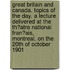 Great Britain and Canada. Topics of the Day. a Lecture Delivered at the Th�Atre National Fran�Ais, Montreal, on the 20th of October 1901