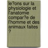 Le�Ons Sur La Physiologie Et L'Anatomie Compar�E De L'Homme Et Des Animaux Faites Ͽ door Henry Milne-Edwards